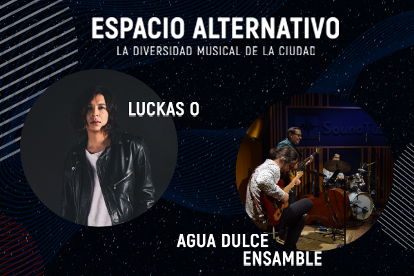 CICLO ESPACIO ALTERNATIVO LA DIVERSIDAD MUSICAL DE LA CIUDAD