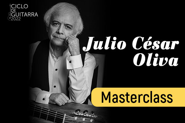 MASTER CLASS DE GUITARRA CON JULIO CÉSAR OLIVA
