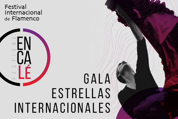 Festival Encalé: Gala Estrellas Internacionales