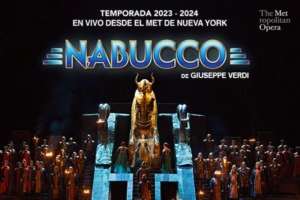 En vivo desde el MET Ópera Nabucco de Verdi