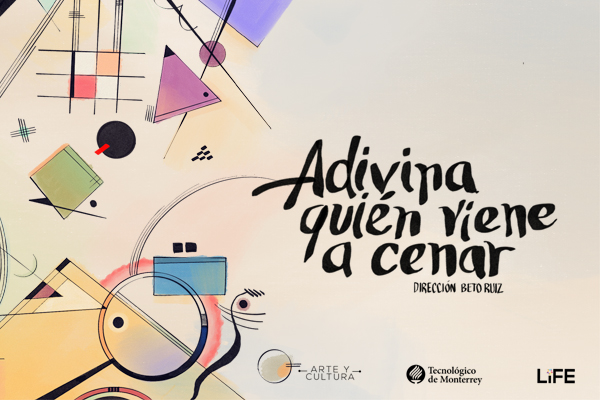 TEC de Monterrey campus Guadalajara presenta: Adivina quién viene a cenar