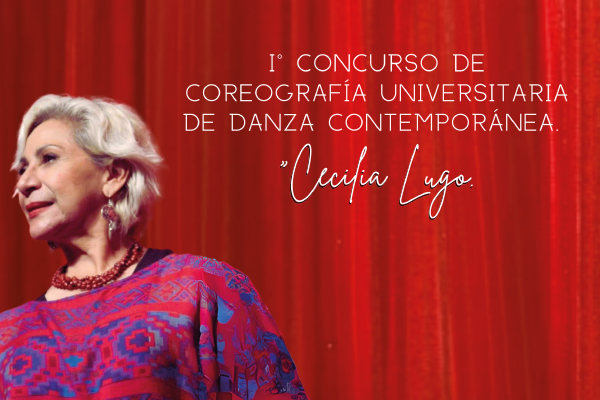 Concurso de Coreografía Universitaria de Danza Contemporánea Cecilia Lugo;
