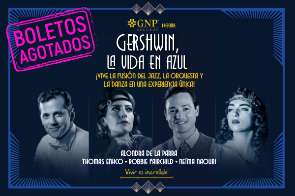 GNP seguros presenta: Gershwin, la vida en azul