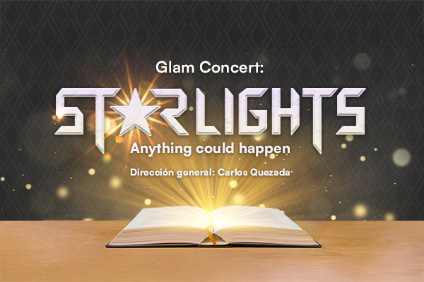GLAM Concert “Starlights, Anything could happen” de PrepaTec
