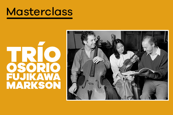 Masterclass Trío Osorio-Fujikawa-Markson