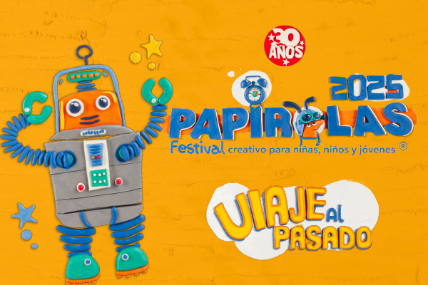 Festival Papirolas 2025: Viaje al Pasado