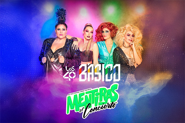 Los40 Básico presenta: Mentiras el Concierto